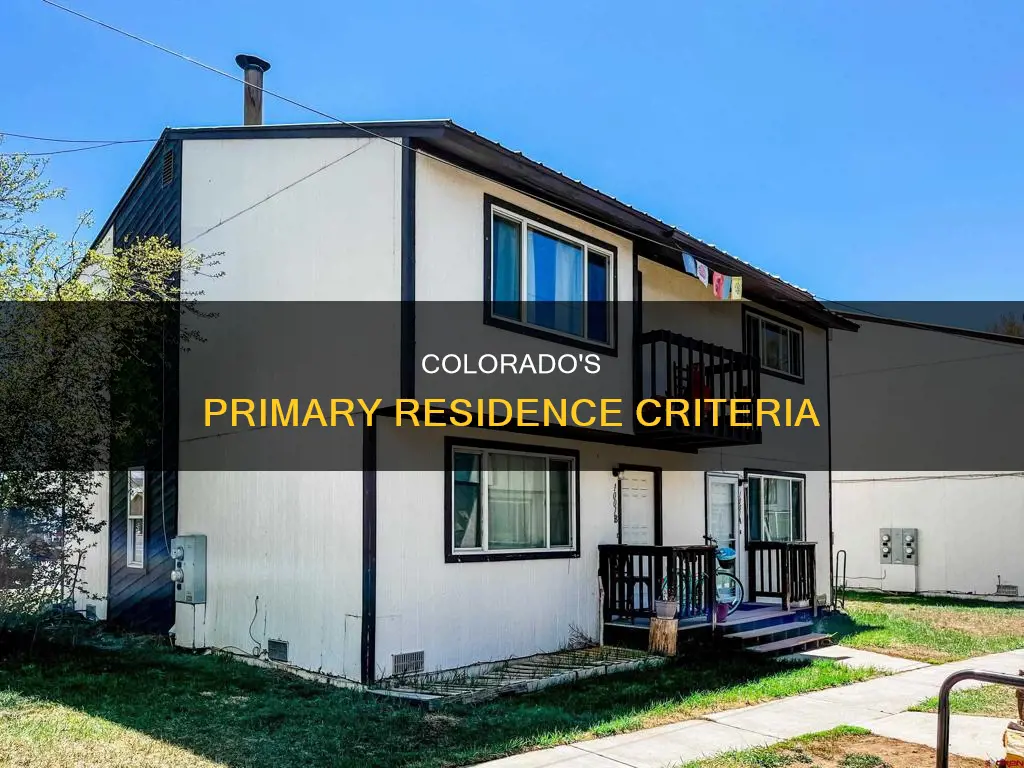 what constitutes an individual as a primary residence in colorado