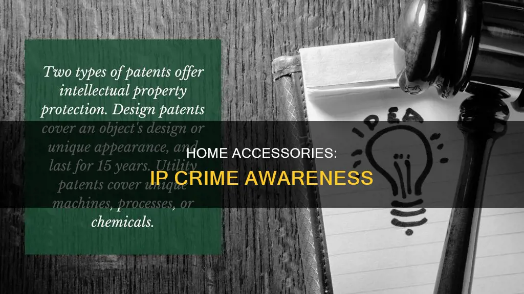 what constitutes an intellectual property offense for home accessories