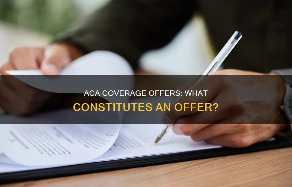 what constitutes an offer of coverage under aca