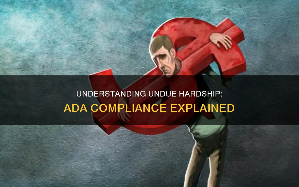 what constitutes an undue hardship under the ada