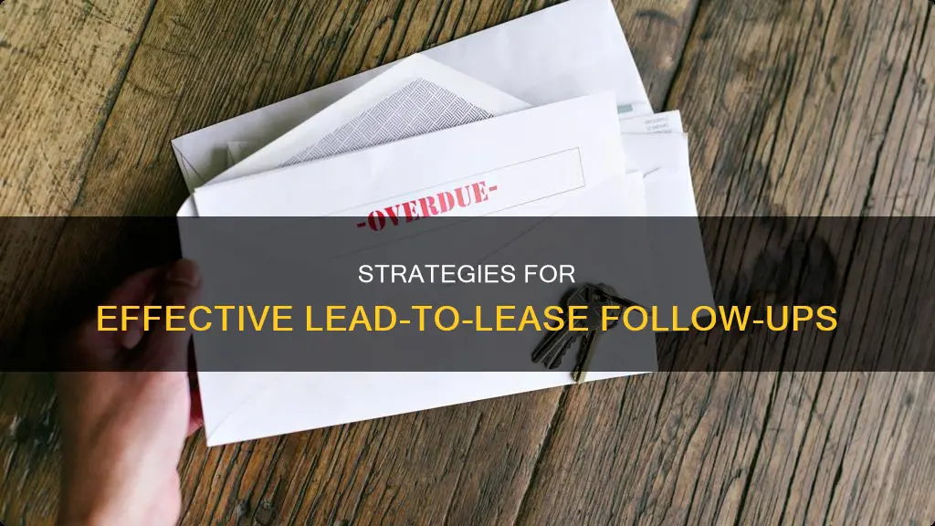 what constitutes as a follow up on lead to lease