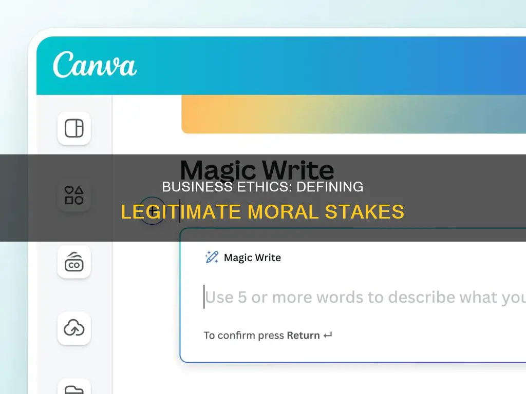 what constitutes as a legitimate moral stake in a business