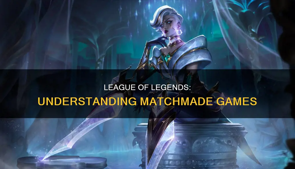 what constitutes as a matchmade game in league of legends