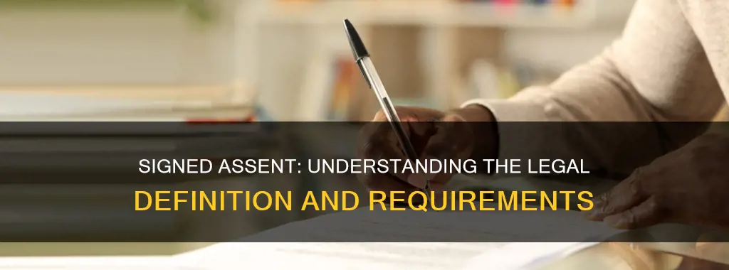 what constitutes as a signed assent