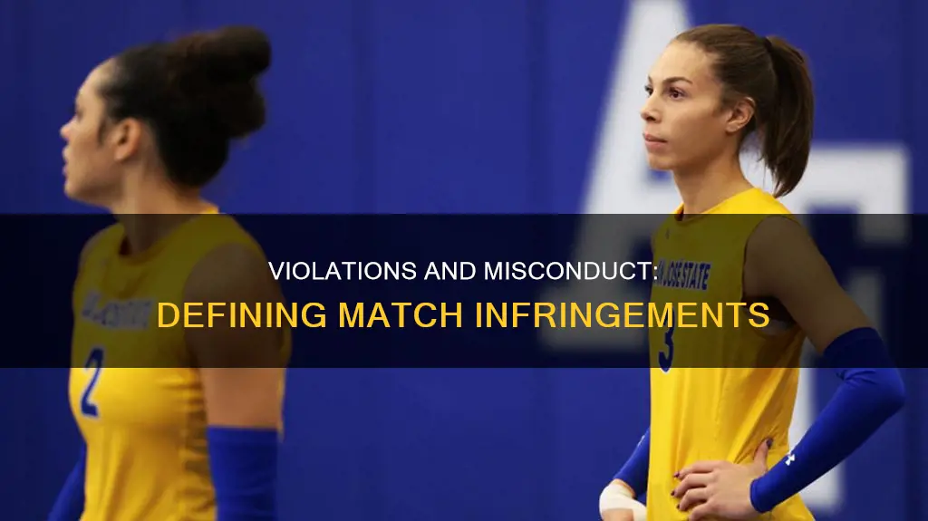 what constitutes as a violation of the match