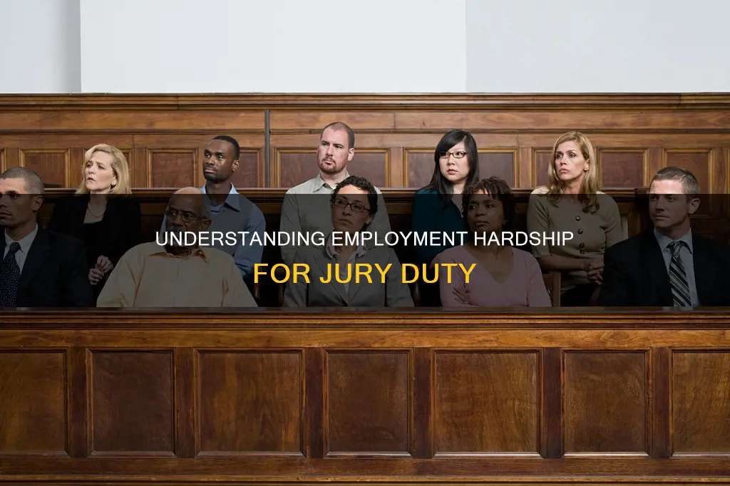 what constitutes as an employment hardship jury duty