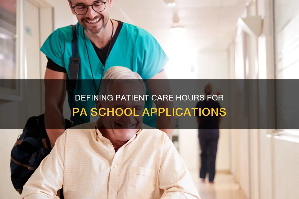 what constitutes as patient care hours for physician assistant school