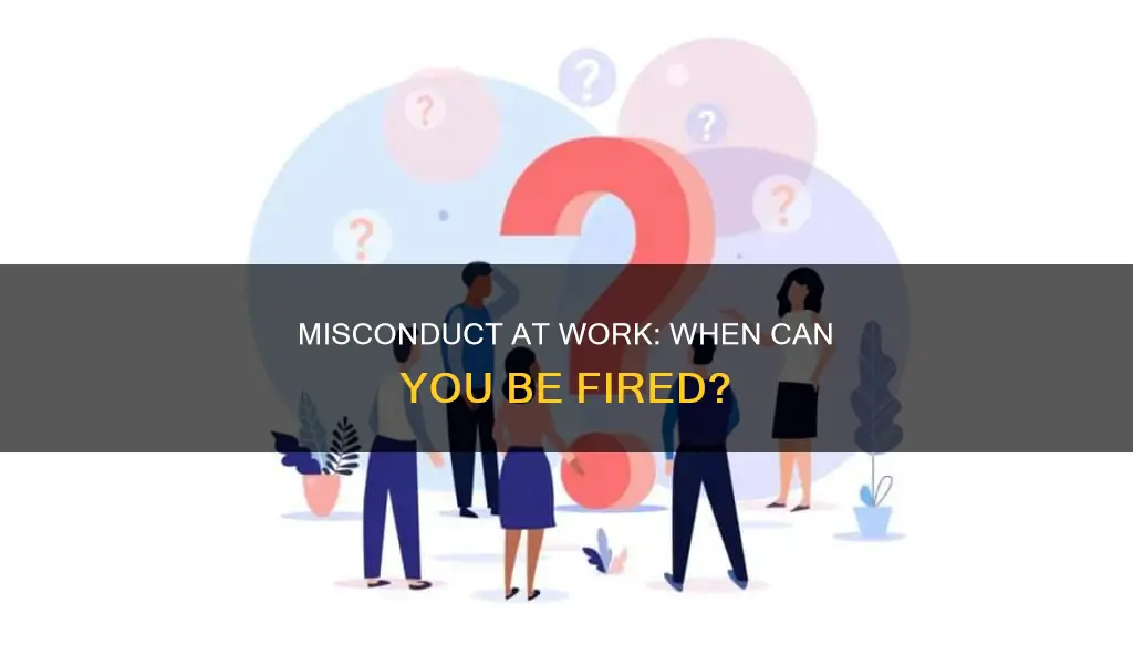 what constitutes being fired for misconduct related to the work