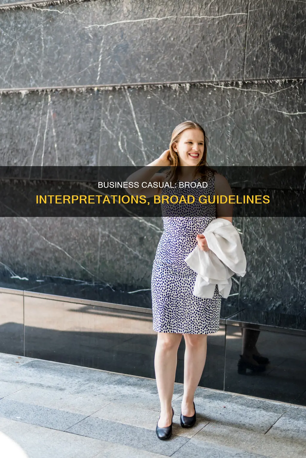 what constitutes business casual dress is interpreted broadly