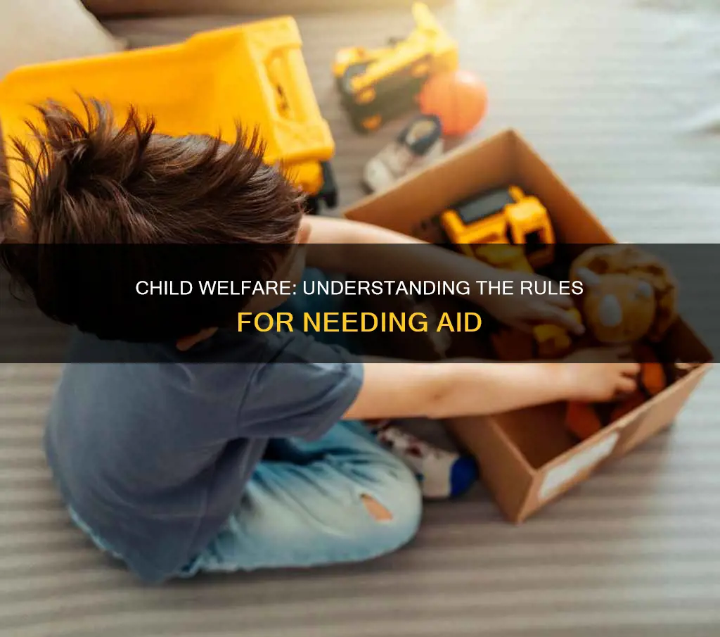 what constitutes child in need of aid rules