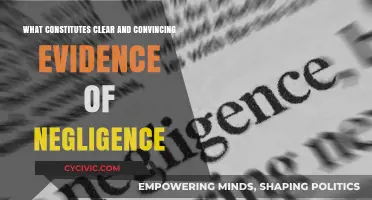 Clear Evidence of Negligence: What's Needed?