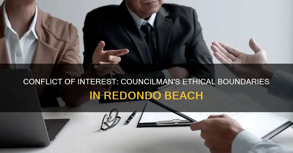 what constitutes conflict of interest for a councilman redondo beach