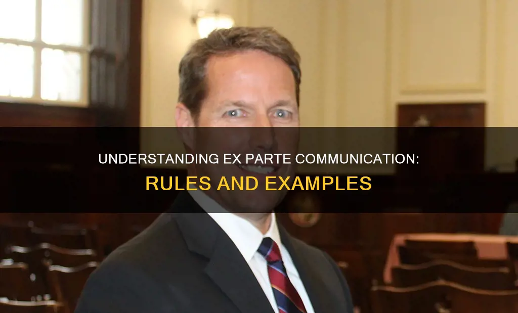 what constitutes ex parte communication