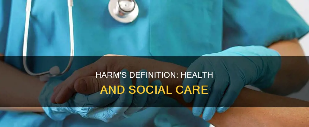what constitutes harm in health and social care
