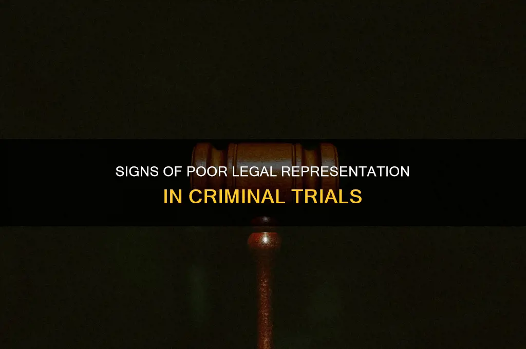 what constitutes ineffective legal representation in criminal trial