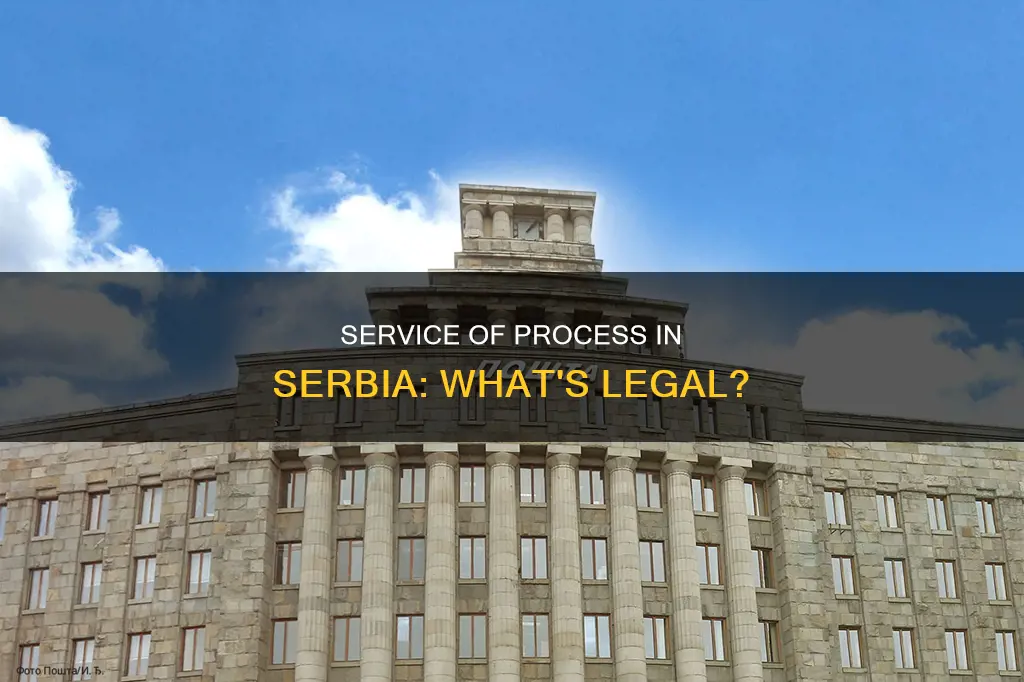 what constitutes legal serevice of process in serbia