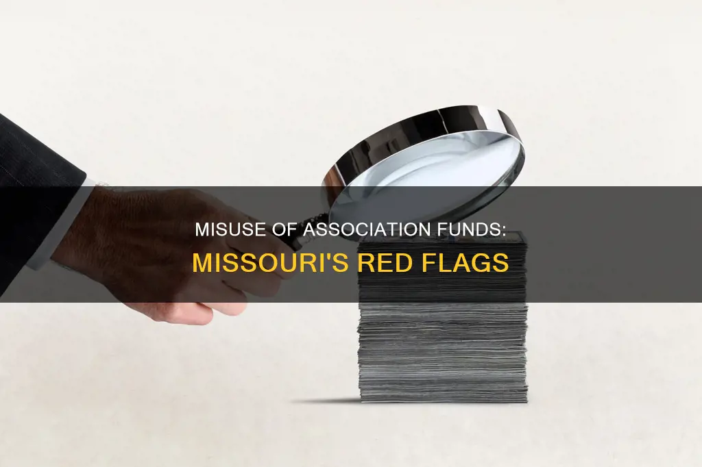 what constitutes misuse of association funds in missouri