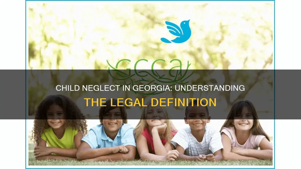 what constitutes neglect of a child in georgia