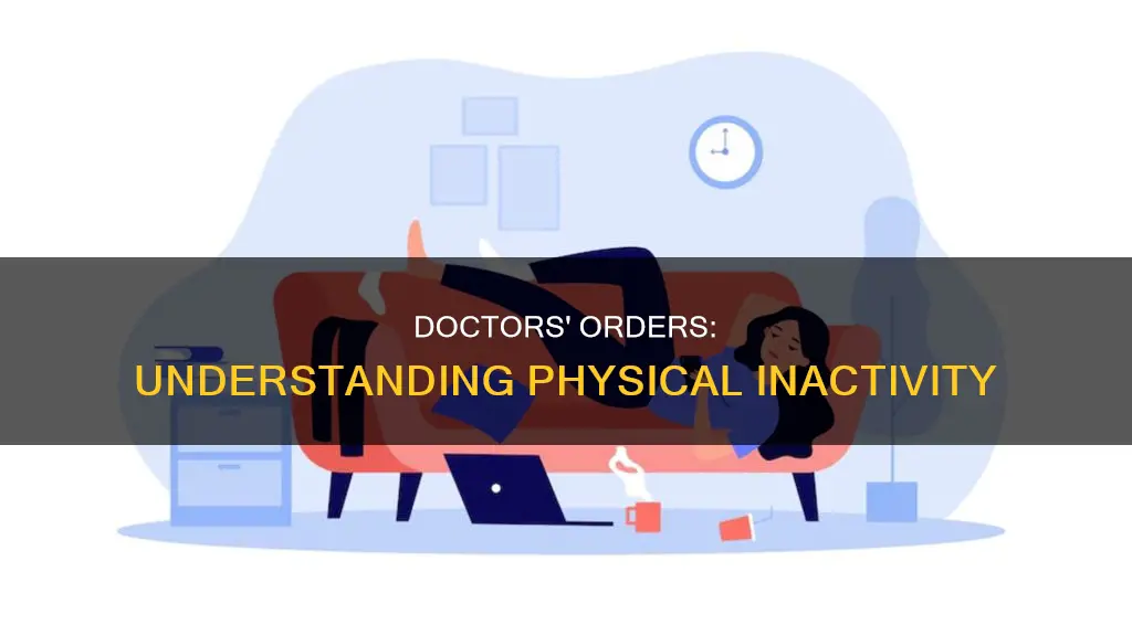 what constitutes no physical activity by the doctors requirements