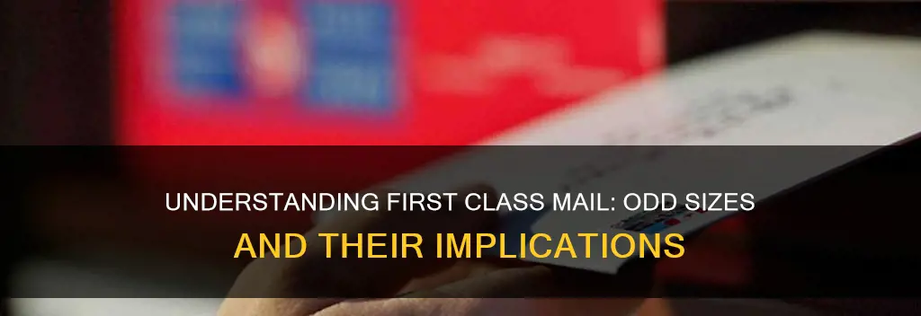 what constitutes odd size for first class letter