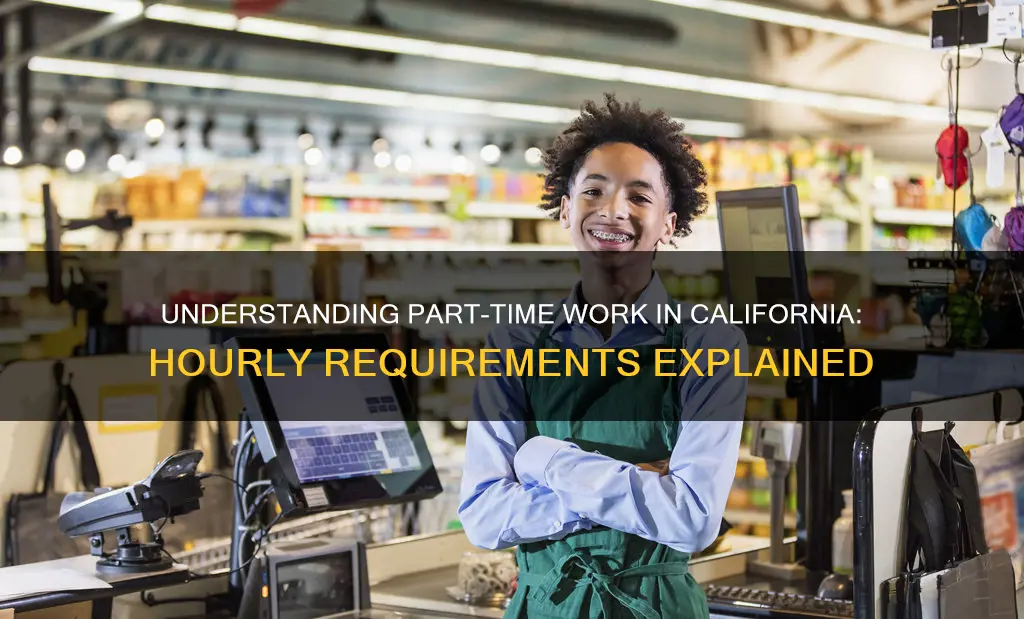 what constitutes part time hours in california