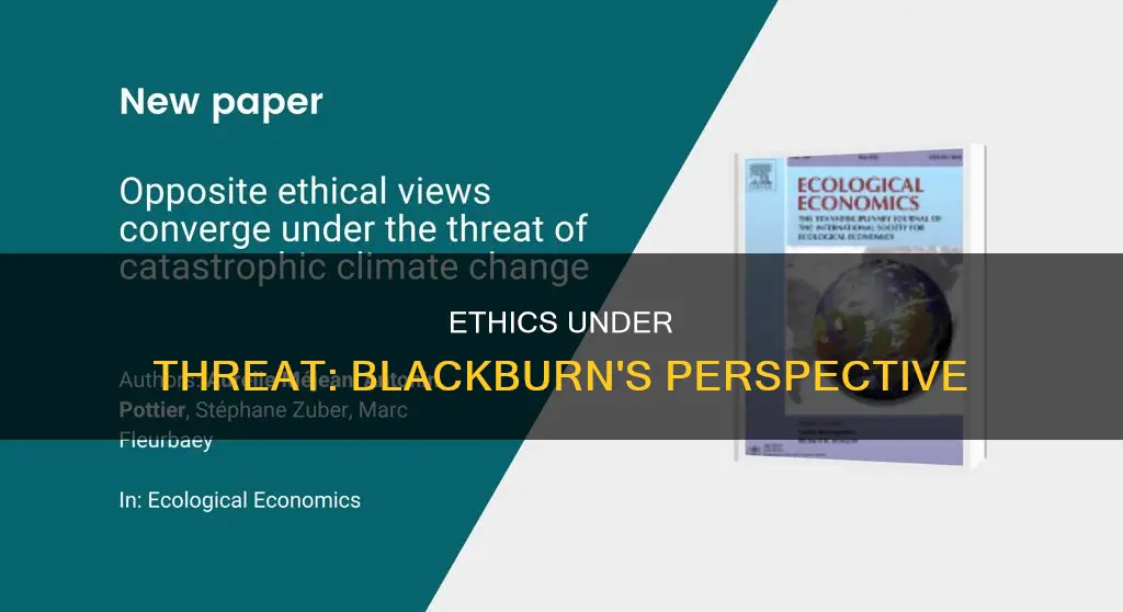 what constitutes per blackburn a threat to ethics
