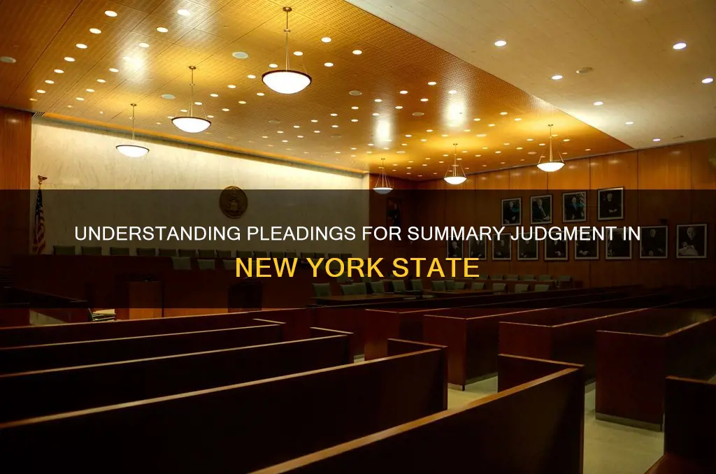 what constitutes pleadings in nys for summary judgment motions