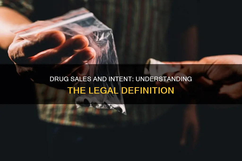 what constitutes sale or intevt to sell of drug