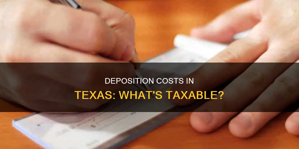 what constitutes taxable costs of a deposition in texas