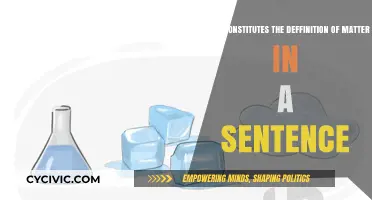 Matter: What is it and how is it defined?