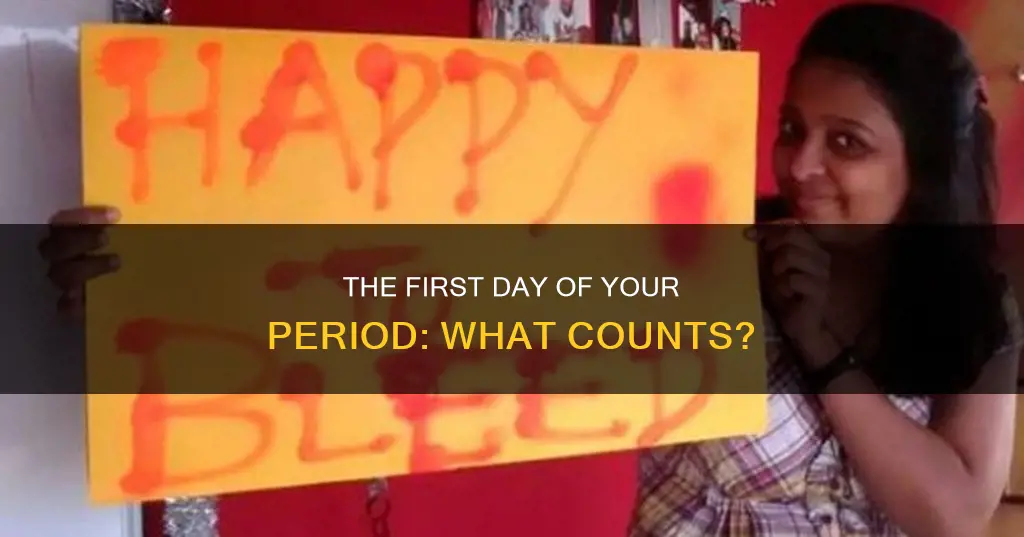 what constitutes the first day of your period