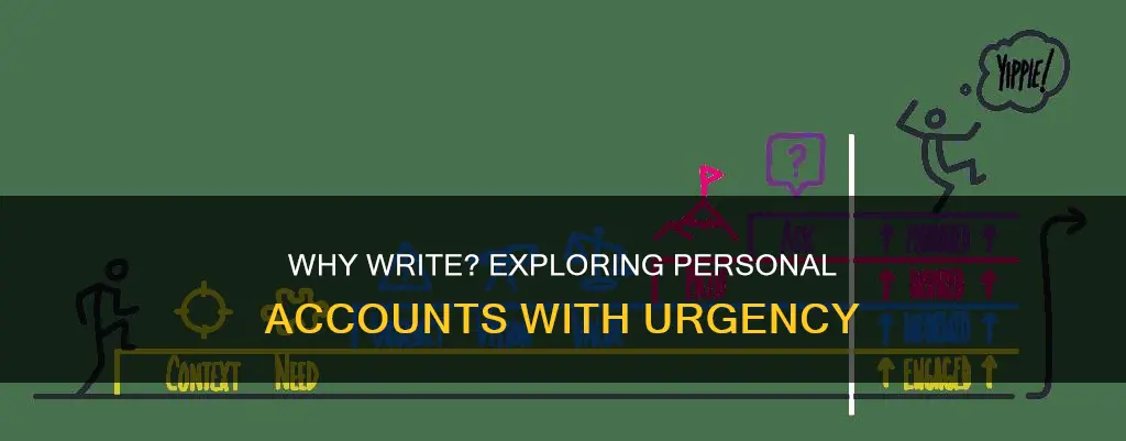 what constitutes the writers urgency in personal accounts