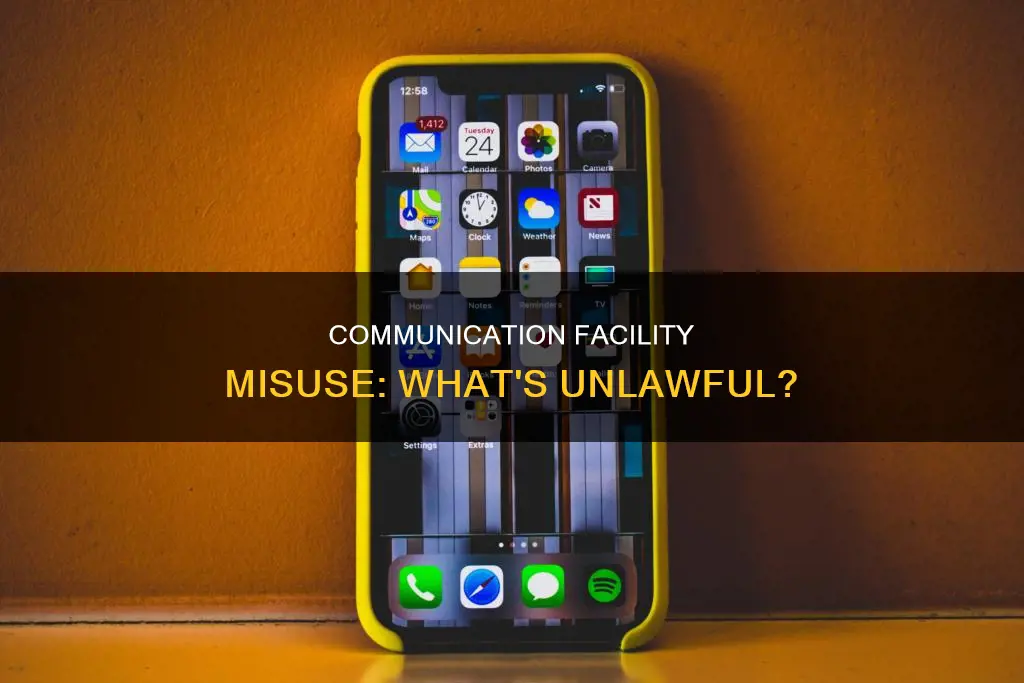 what constitutes unlawful use of a communication facility