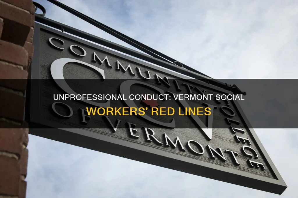 what constitutes unprofessional conduct for social workers in vermont