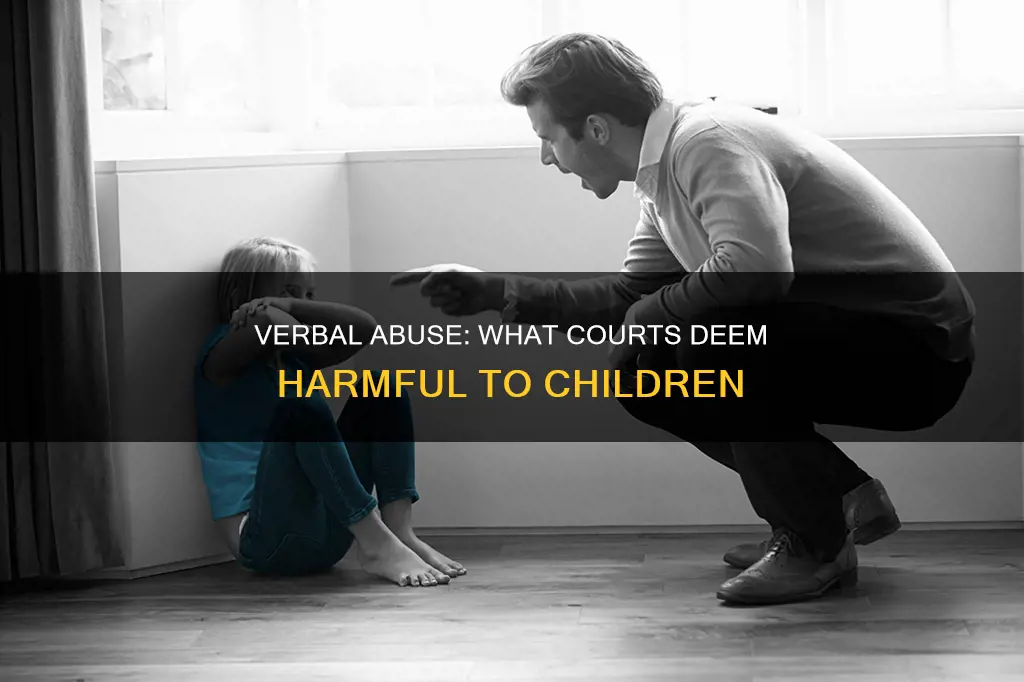 what constitutes verbal abuse to child in eyes of court