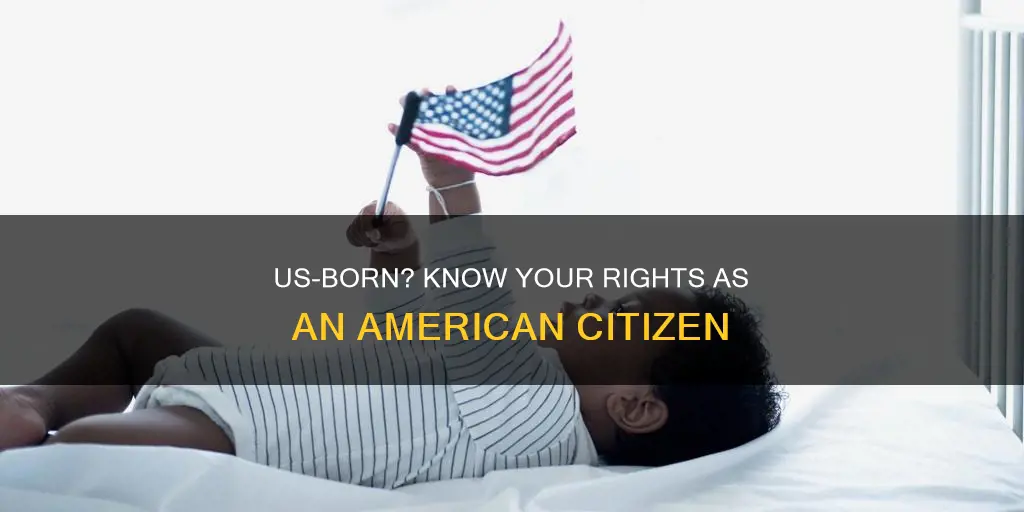 what constitution makes you american being born in the us