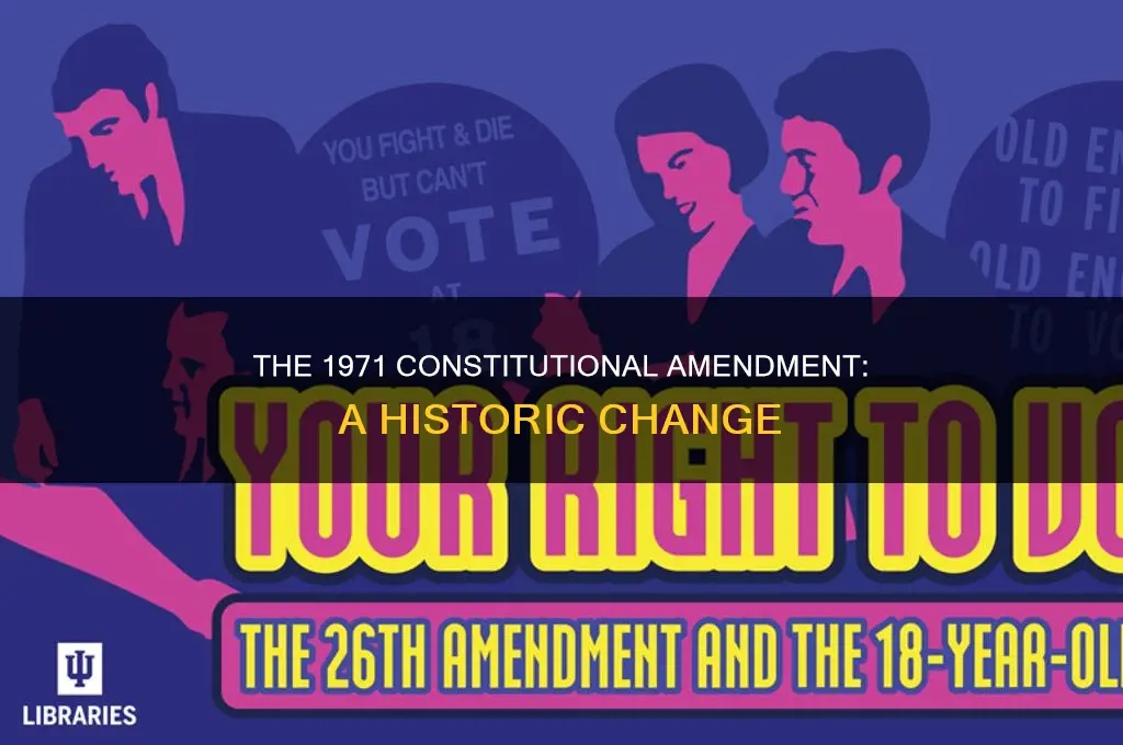 what constitutional amendment came 1971s