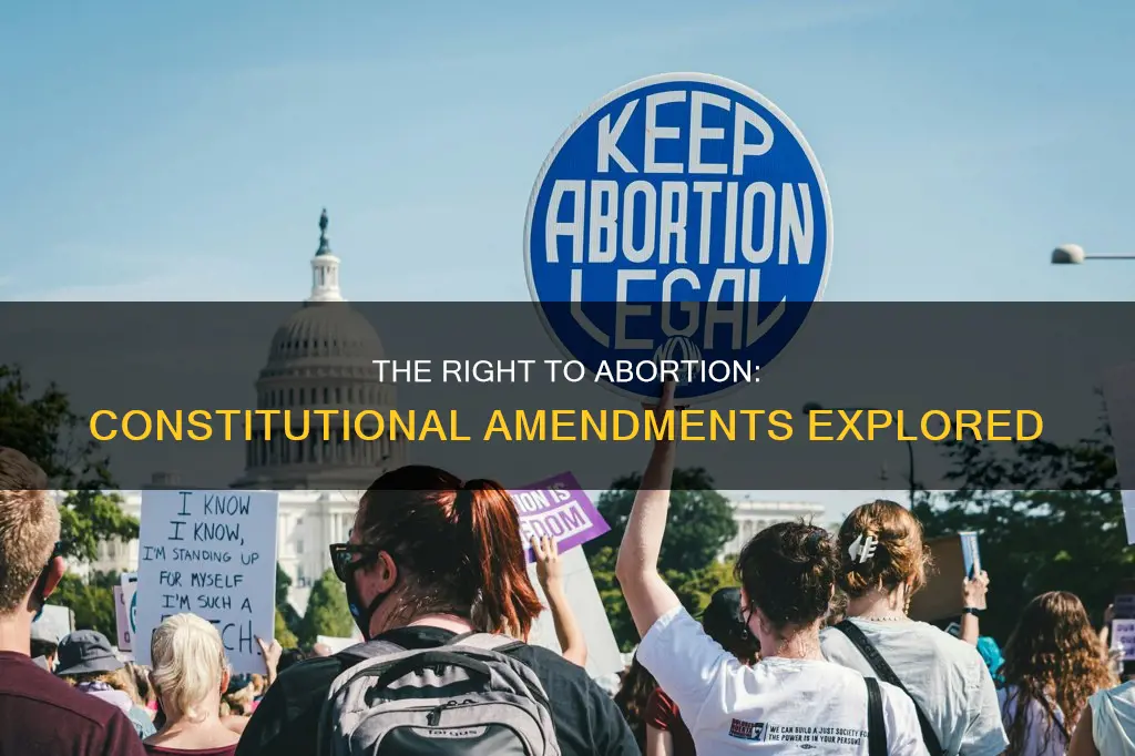 what constitutional amendment makes abortion legal