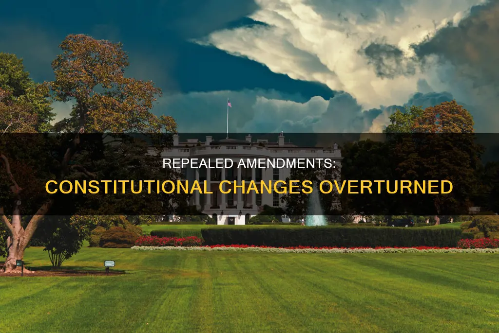 what constitutional amendment was later repealed