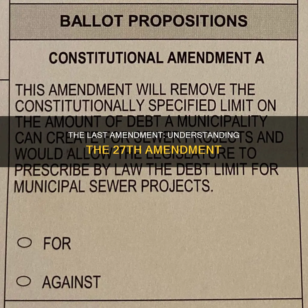 what constitutional amendment was the last to be incorporated