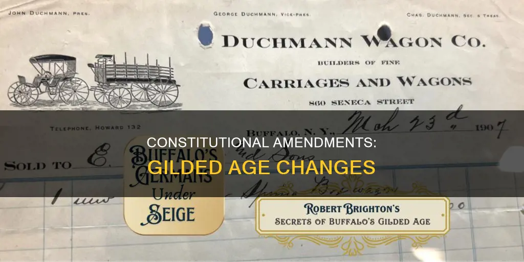 what constitutional amendments were made during the gilded age