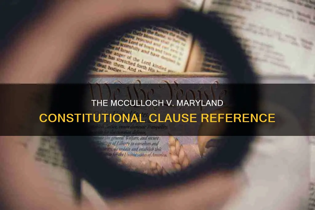 what constitutional clasues are referenced in muculloh v maryland