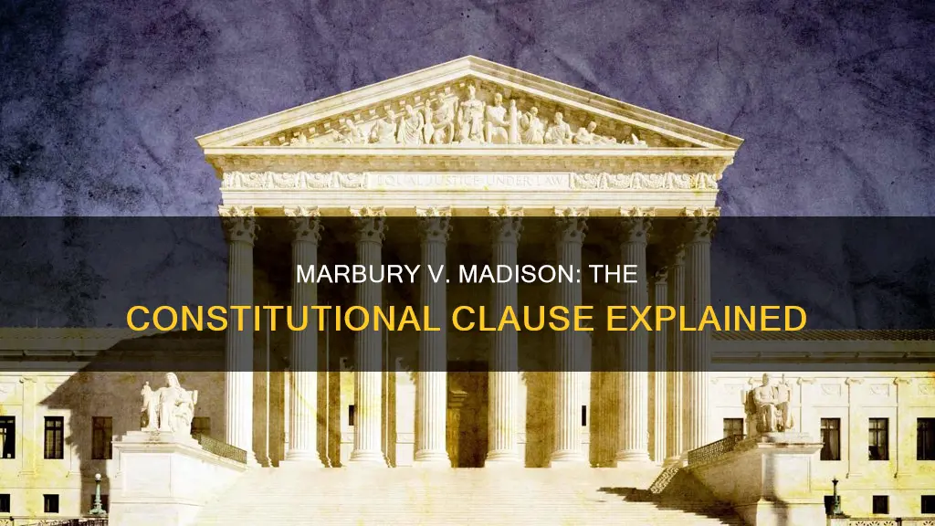 what constitutional clause is in marbury v madison