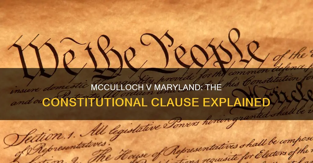 what constitutional clause was used in mcculloch v maryland