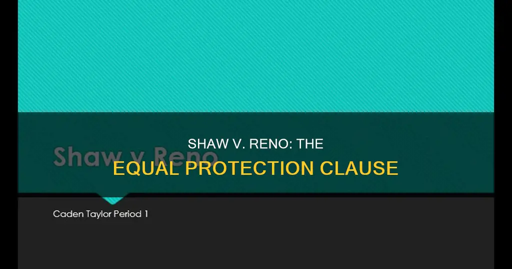 what constitutional clause was used in shaw v reno