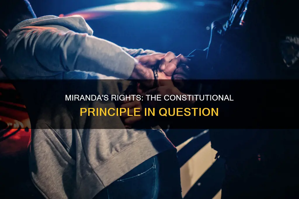 what constitutional principle was in question miranda v arizona