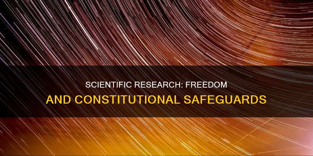 what constitutional protection for freedom of scientific research