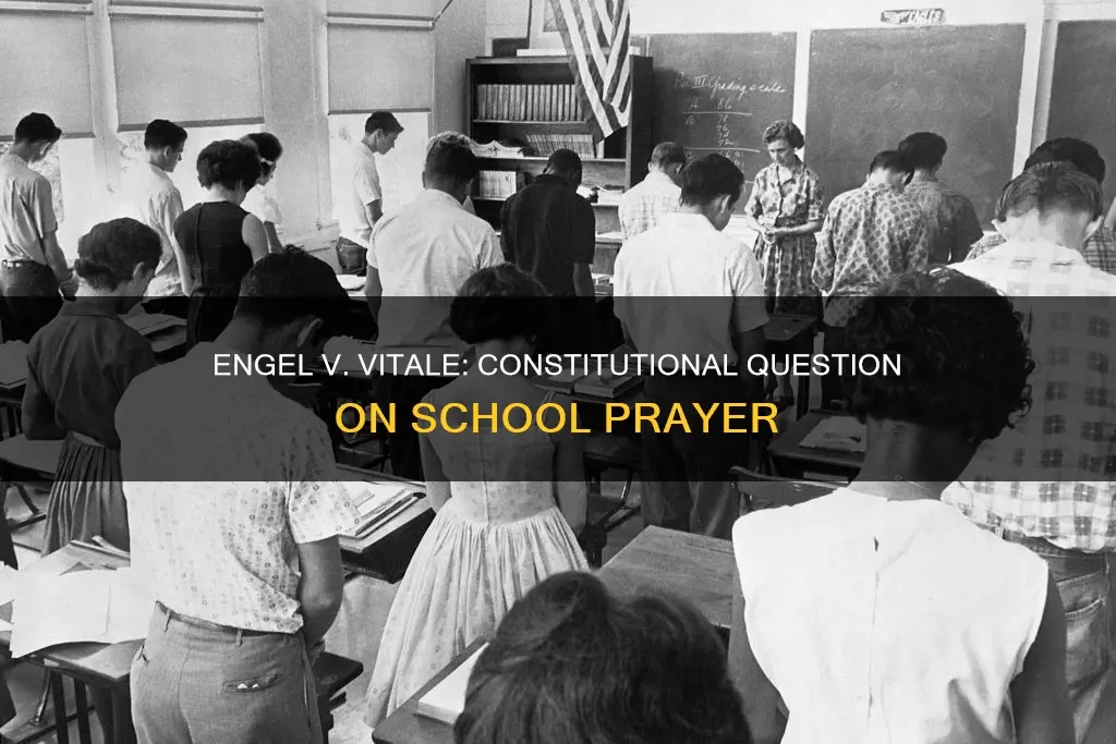 what constitutional question is being resolved in engel v vitale