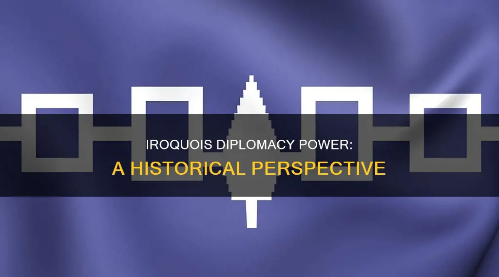 what contributed to iroquois diplomacy power