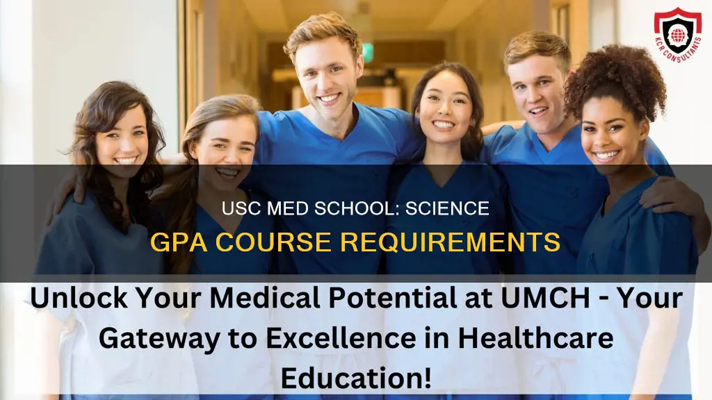 what courses constitute science gpa med school usc